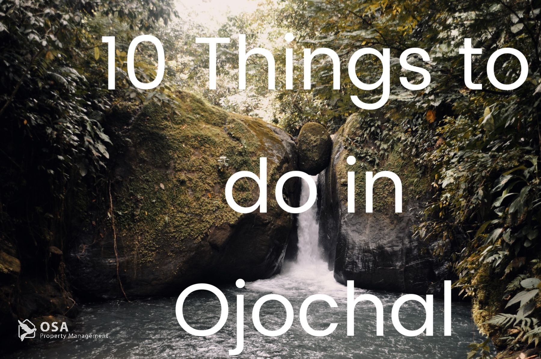 Top 10 Things to do in Ojochal, Costa Rica