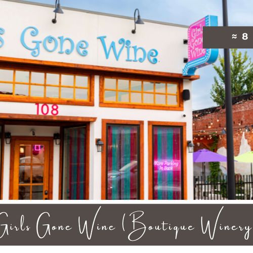 Girls Gone Wine (Boutique Winery)