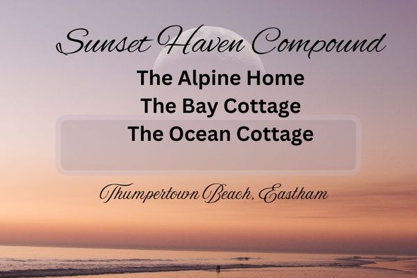 House and 2 Cottages/Thumpertown Beach