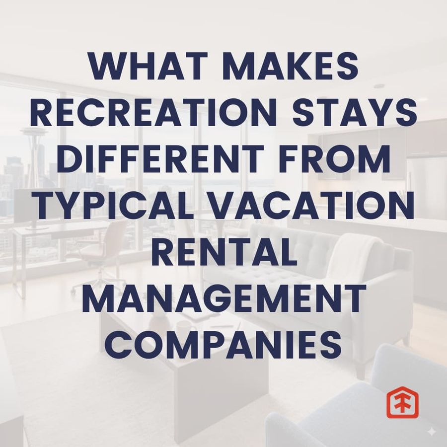 what makes recreation stays different from typical vacation rental management companies